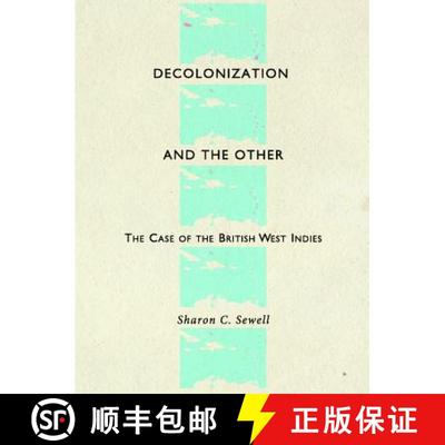 预订 Decolonization and the Other: The Case of the British West Indies [9781443821216]