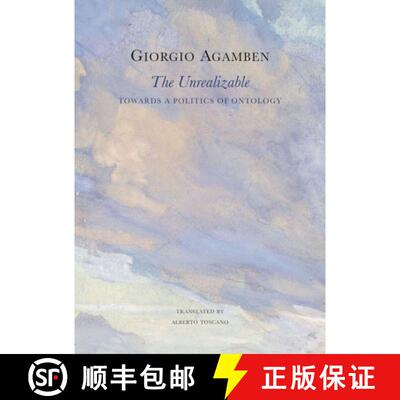 【3-4周达】The Unrealizable: Towards a Politics of Ontology [9781803094670]