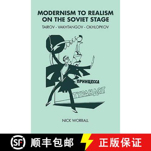【3-4周达】Modernism to Realism on the Soviet Stage: Tairov- Vakhtangov-Okhlopkov [9780521103961]
