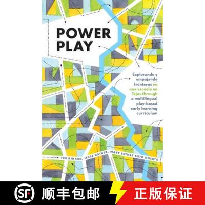 【3-4周达】Power Play : Explorando y empujando fronteras en una escuela en Tejas through a multilingu... [9781433134159]