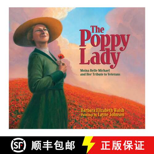【3-4周达】精装 The Poppy Lady: Moina Belle Michael and Her Tribute to Veterans [9781590787540]