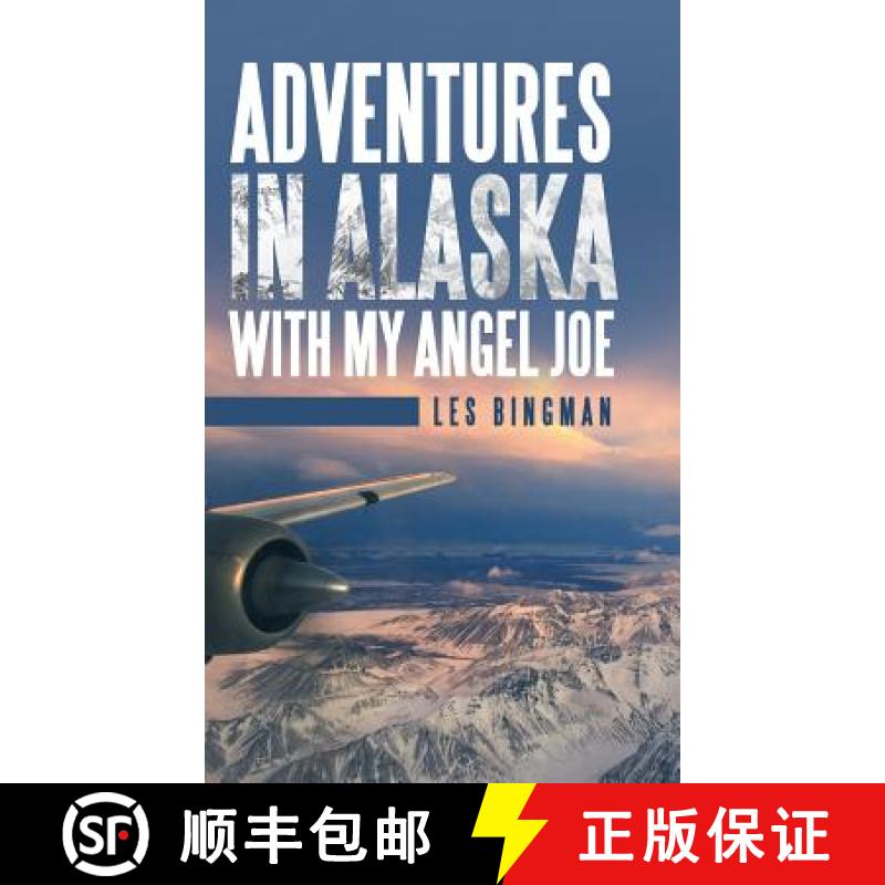 【3-4周达】Adventures in Alaska with My Angel Joe [9781973610397]