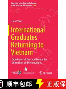 【3-4周达】International Graduates Returning to Vietnam : Experiences of the Local Economies, Univers... [9789811359408]