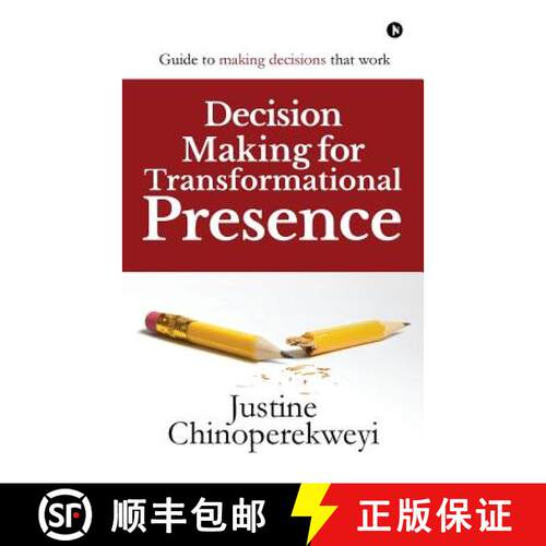 【3-4周达】Decision Making for Transformational Presence: Guide to making decisions that work [9781642493184]