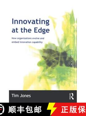 【3-4周达】Innovating at the Edge: How Organizations Evolve and Embed Innovation Capability [9780750655194]