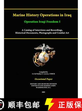 【3-4周达】Marine History Operations in Iraq Operation Iraqi Freedom -Marine History Operations in Ir... [9781312882904]