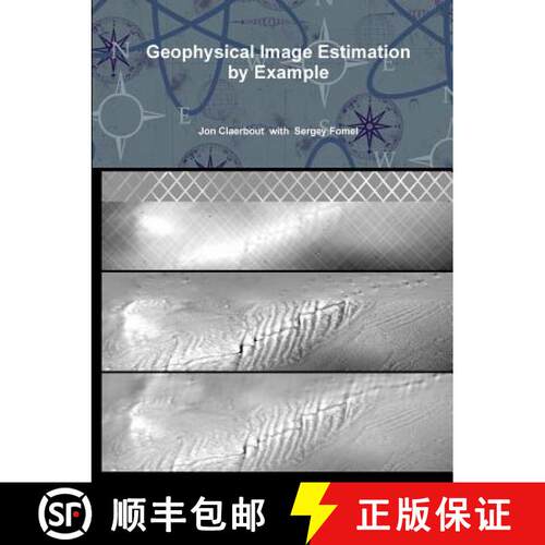 【3-4周达】Geophysical Image Estimation by Example [9781312474673]