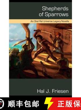 预订 Shepherds of Sparrows: An Okal Rel Universe Legacy Novella [9780992140229]