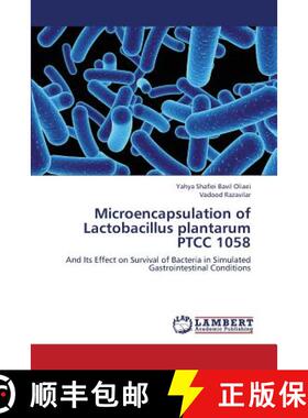 预订 Microencapsulation of Lactobacillus Plantarum Ptcc 1058 [9783659338656]
