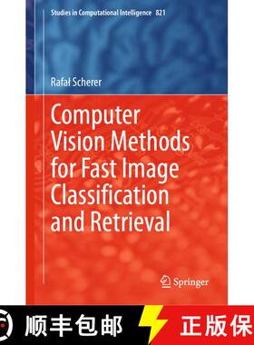 【3-4周达】Computer Vision Methods for Fast Image Classiﬁcation and Retrieval [9783030121976]
