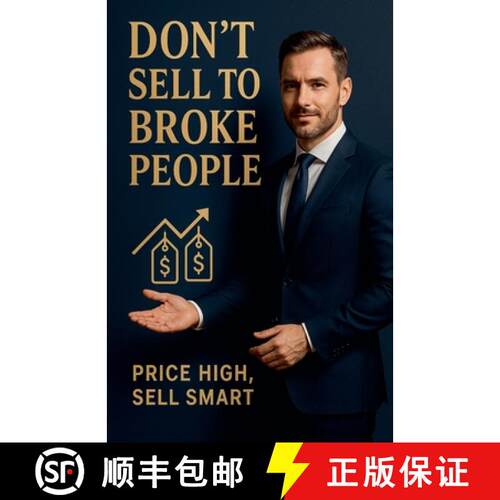 【3-4周达】Don't Sell to Broke People: Price High, Sell Smart [9798230282822]
