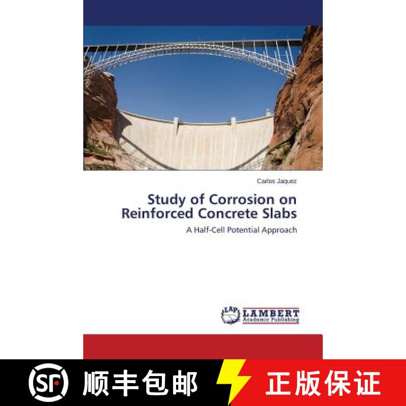 预订 Study of Corrosion on Reinforced Concrete Slabs [9783659455254]