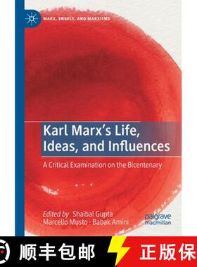 【3-4周达】Karl Marx's Life, Ideas, and Influences : A Critical Examination on the Bicentenary [9783030248178]