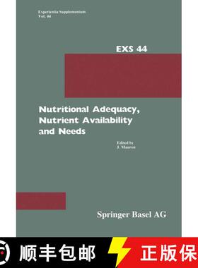 【3-4周达】Nutritional Adequacy, Nutrient Availability and Needs: Nestlé Nutrition Research Symposiu... [9783034865425]
