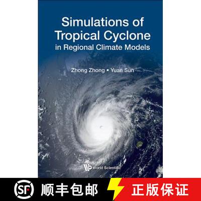 【3-4周达】Simulations of Tropical Cyclone in Regional Climate Models [9789813232068]