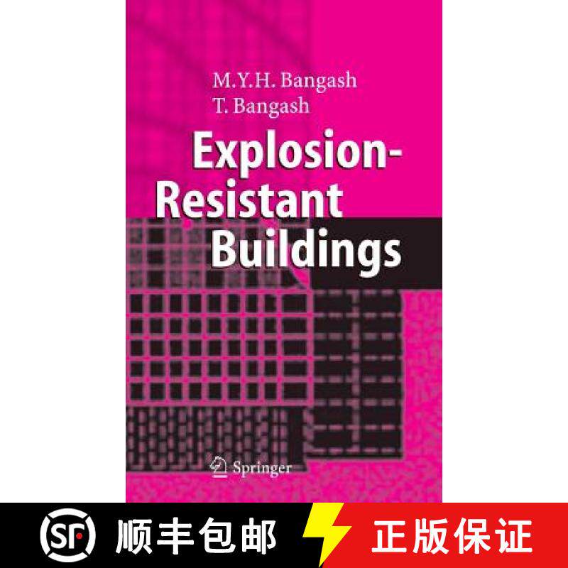 【3-4周达】Explosion-Resistant Buildings: Design, Analysis, and Case Studies [9783540206187]
