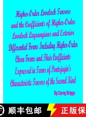 【3-4周达】Higher-Order Lovelock Tensors and the Coefficients of Higher-Order Lovelock Lagrangians an... [9781678191030]