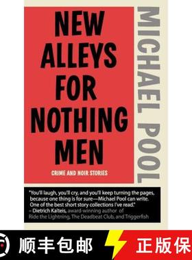 预订 New Alleys For Nothing Men: Noir Stories [9780996855211]