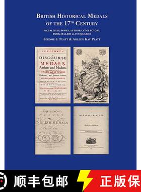 【3-4周达】British Historical Medals of the 17th Century: Medallists, Books, Authors, Collectors, Boo... [9781907427480]