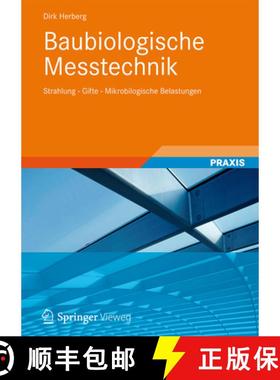 【3-4周达】Baubiologische Messtechnik : Strahlung - Gifte - Mikrobilogische Belastungen [9783834813466]