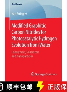 【3-4周达】Modified Graphitic Carbon Nitrides for Photocatalytic Hydrogen Evolution from Water : Copo... [9783658097394]