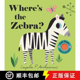 【3-4周达】Where's the Zebra?: (An Interactive, Sensory Lift-the-Flap Book with Felt Flaps and a Mirr... [9780763699147]