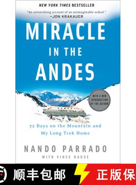 【3-4周达】Miracle in the Andes: 72 Days on the Mountain and My Long Trek Home [9781400097692]