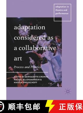 【3-4周达】Adaptation Considered as a Collaborative Art : Process and Practice [9783030251635]
