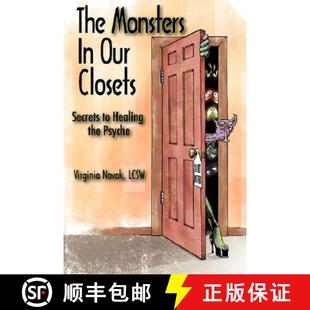 【3-4周达】The Monsters in Our Closets: Secrets to Healing the Psyche [9780979964305]
