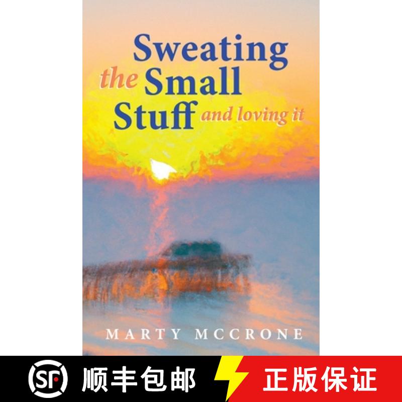 【2-3周达】Sweating the Small Stuff and Loving It [9781989664117]