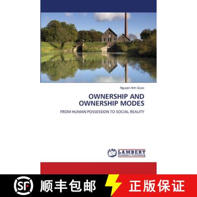 【3-4周达】OWNERSHIP AND OWNERSHIP MODES: FROM HUMAN POSSESSION TO SOCIAL REALITY (Aufl.) [9786209547430]