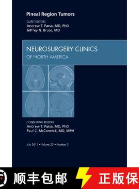 【3-4周达】Pineal Region Tumors, an Issue of Neurosurgery Clinics: Volume 22-3 [9781455711123]