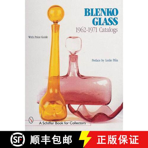 【3-4周达】精装 Blenko Glass: 1962-1971 Catalogs: 1962-1971 Catalogs [9780764310263]