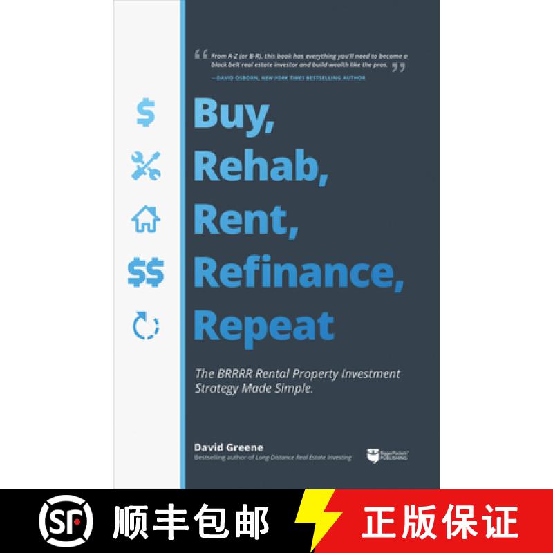 【3-4周达】Buy, Rehab, Rent, Refinance, Repeat: The Brrrr Rental Property Investment Strategy Made Si... [9781947200081]