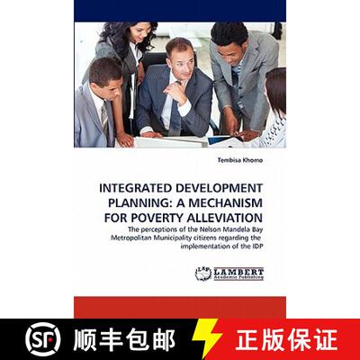 预订 Integrated Development Planning: A Mechanism for Poverty Alleviation [9783844334067]