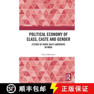 【3-4周达】Political Economy of Class, Caste and Gender: A Study of Rural Dalit Labourers in India [9781032229065]