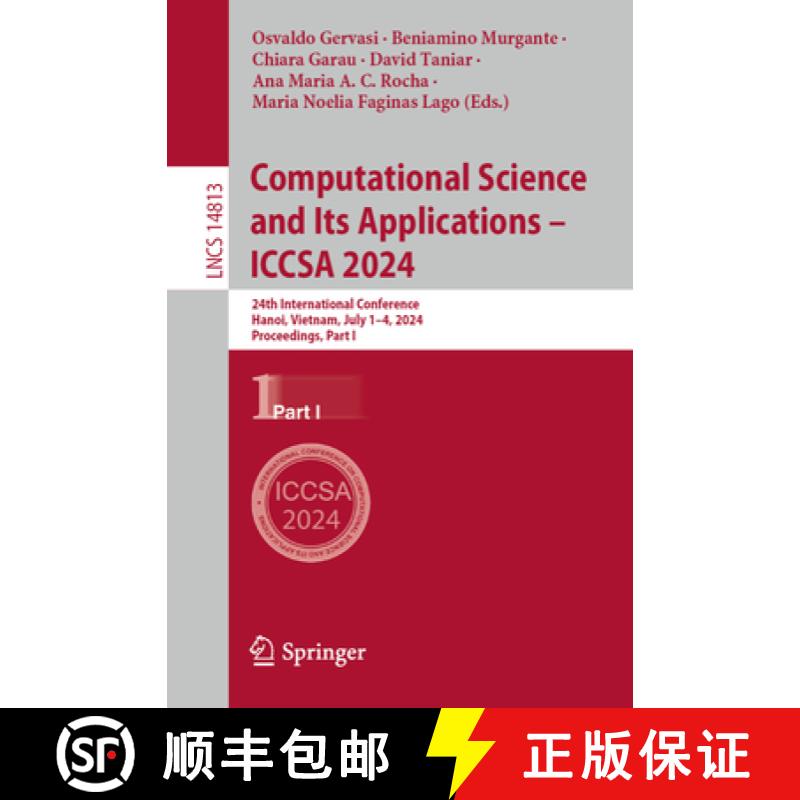 【3-4周达】Computational Science and Its Applications - ICCSA 2024 : 24th International Conference, H... [9783031646041]