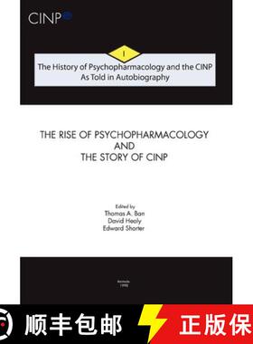 预订 The History of Psychopharmacology and the CINP, As Told in Autobiography: The rise of Psychophar... [9789634081050]