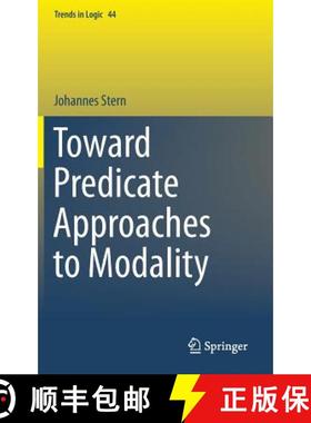 【3-4周达】Toward Predicate Approaches to Modality [9783319225562]