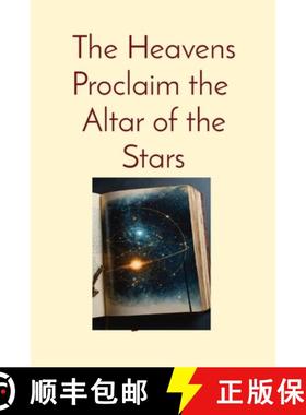 预订 The Heavens Proclaim the  Altar of the Stars: Catholicism and the Ethical Boundaries of Space [9798869340085]