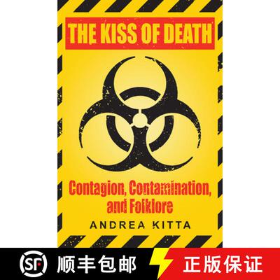 【3-4周达】The Kiss of Death: Contagion, Contamination, and Folklore [9781607329268]