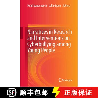 【3-4周达】Narratives in Research and Interventions on Cyberbullying among Young People [9783030049591]