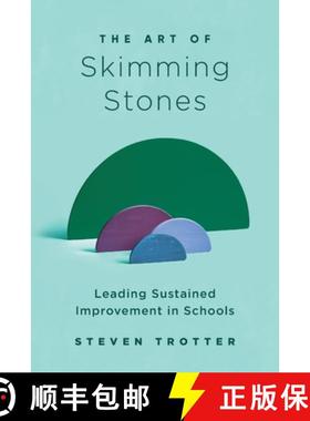 【3-4周达】The Art of Skimming Stones: Leading Sustained Improvement in Schools [9781923215108]