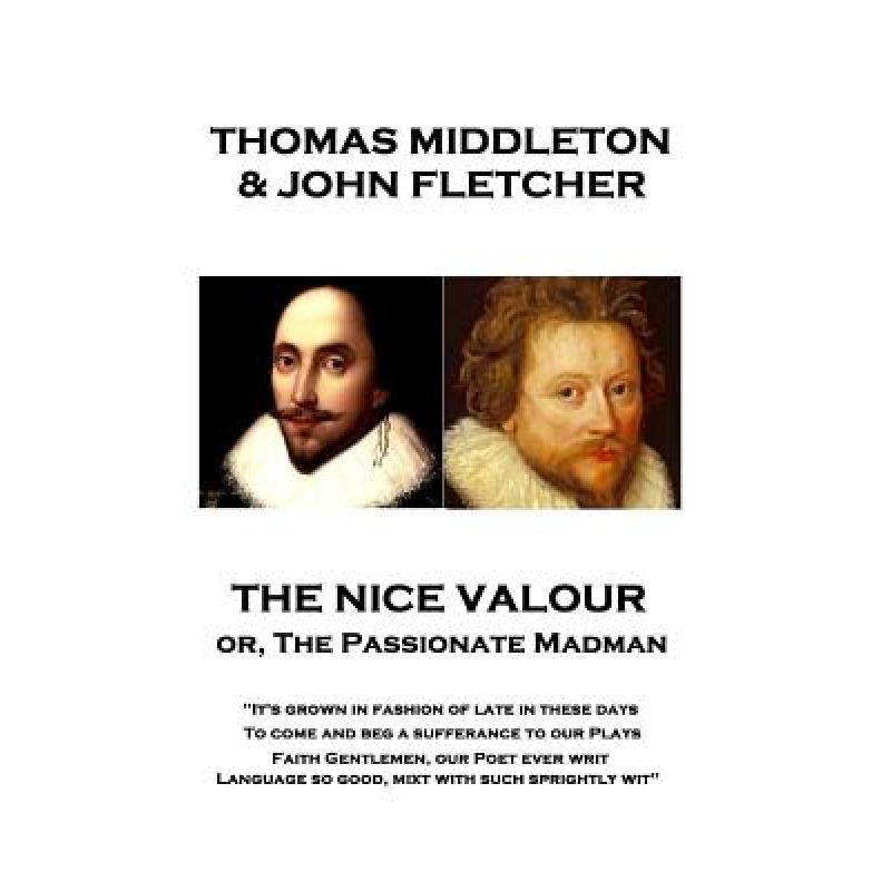 预订 thomas middleton the nice valour o[9781787379220]