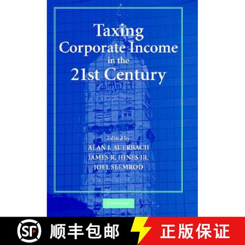 预订 精装 Taxing Corporate Income in the 21st Century [9780521870221]