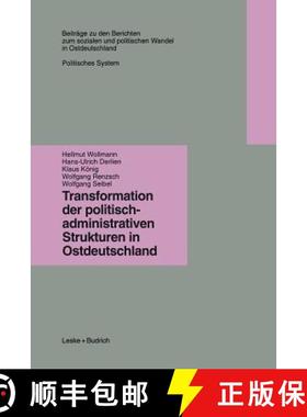 【3-4周达】Transformation Der Politisch-Administrativen Strukturen in Ostdeutschland [9783322958396]