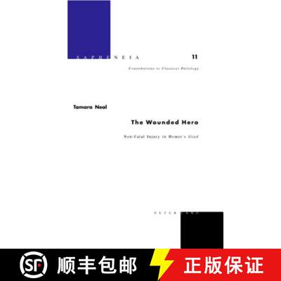 预订 精装 Wounded Hero: Non-fatal Injury and Bloodspill in Homer's Iliad [9783039108794]