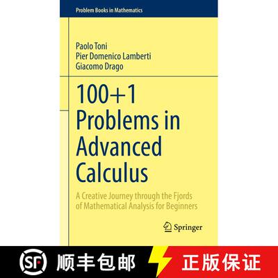 【3-4周达】精装 100+1 Problems in Advanced Calculus : A Creative Journey through the Fjords of Mathem... [9783030918620]