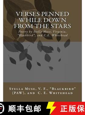 预订 Verses Penned While Down From the Stars: Poetry by Stella Muse, Virginia, Blackbird, and C.E. Wh... [9780692662526]