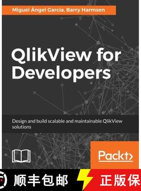 预订 QlikView for Developers (n): Design and build scalable and maintainable BI solutions [9781786469847]